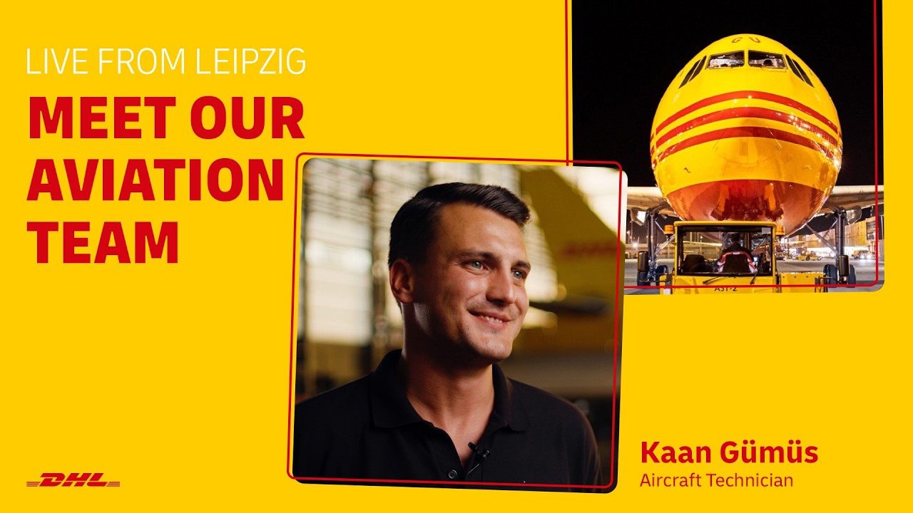 Aircraft Maintenance at DHL Express | Live from Leipzig with Kaan G&uuml;m&uuml;s