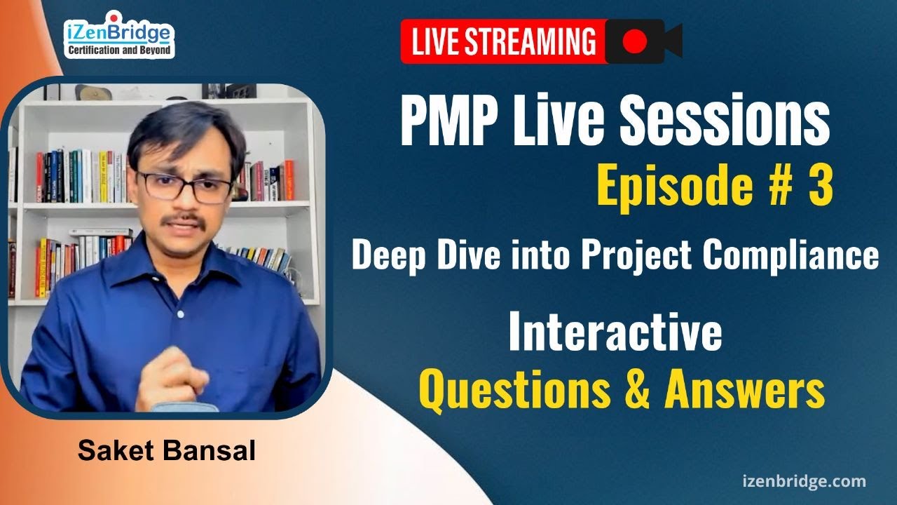 Episode 3: PMP Preparation Live Sessions - Deep Dive into Project Compliance: Interactive Q&A