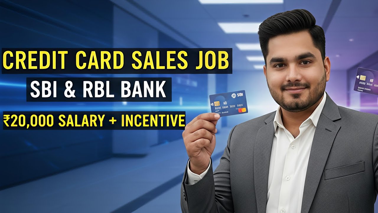 Monthly ₹30,000+ Earning? | Bank Sales Executive Job | SBI & RBL Credit Card Hiring📝 Video