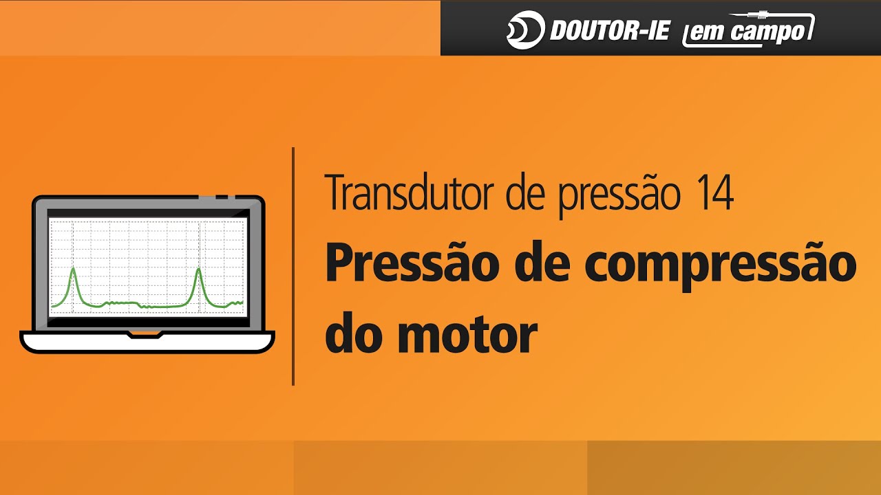 Curso transdutor de pressão 14: Pressão de compressão do motor | Doutor-IE em Campo ep.125