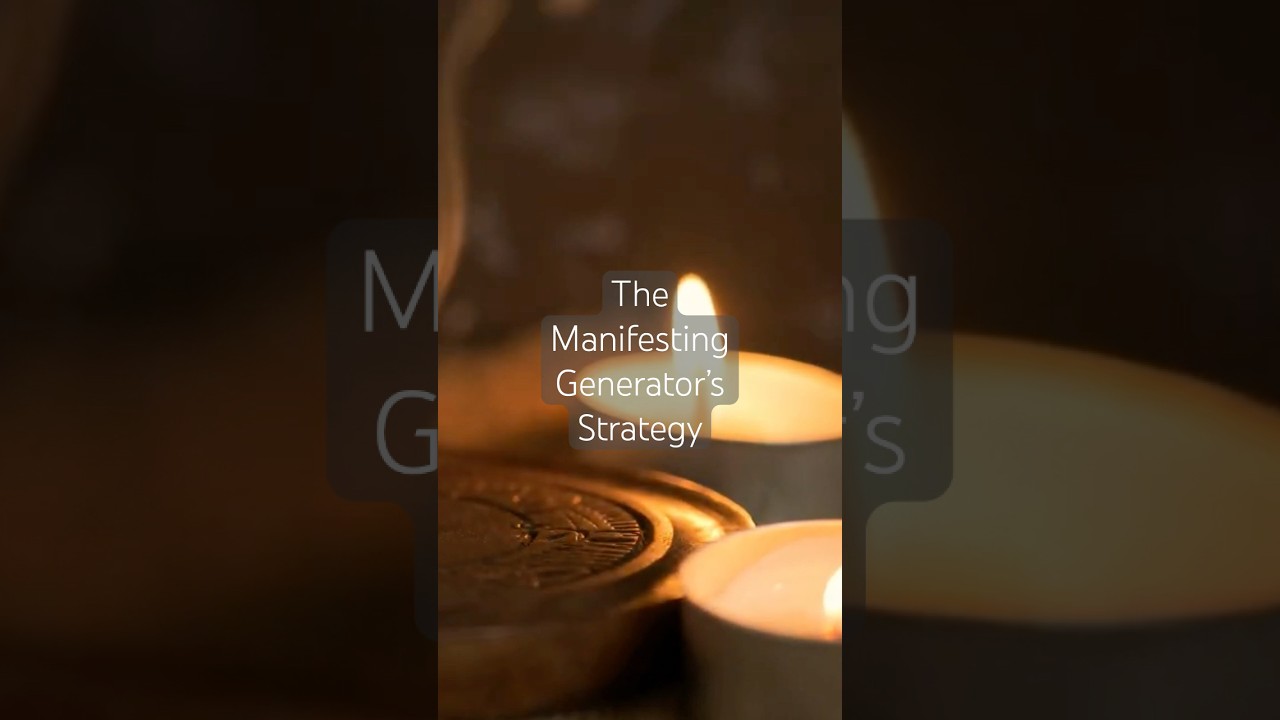 The Manifesting Generator's Strategy: How To Make Things Happen In Your Life!