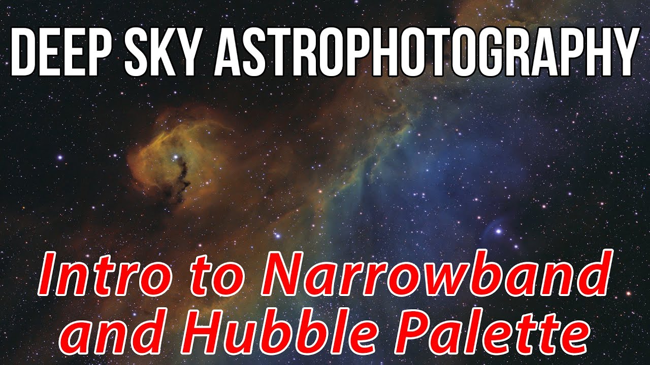 Intro to Narrowband and Hubble Palette, Part 1