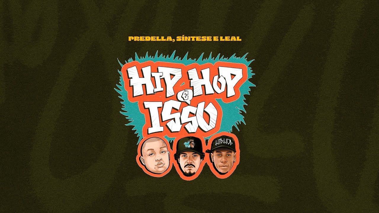 Predella - “HIP-HOP É ISSO…” (feat. Síntese e Leal) [prod. Delli Beats]