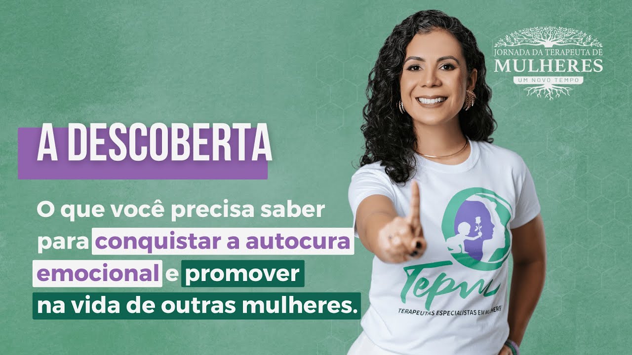 O que você precisa saber para conquistar a autocura emocional e promover na vida de outras mulheres.