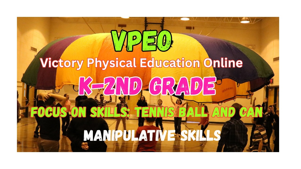 Focus on Skills: Tennis Ball and Can