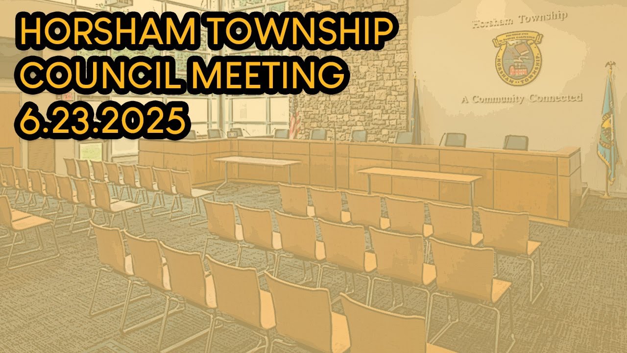 HorshamTownship Council Meeting 6.23.25
