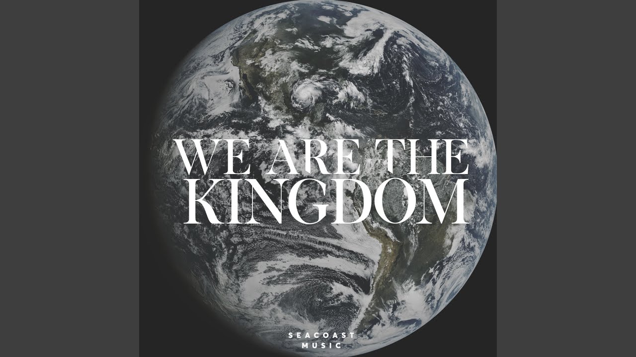 We Are the Kingdom (feat. Brandon Lake)
