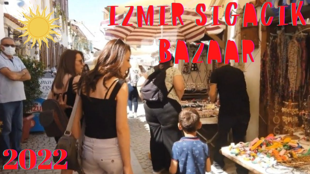 ИЗМИРСКИЙ БАЗАР ! SIĞACIK ИЗМИР ТУРЦИЯ 2022 !