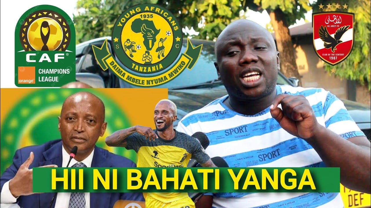 UCHAMBUZI KABWE | CAF YAWAPA YANGA CHAGUO | HII NI KILIO KWA AL AHLY