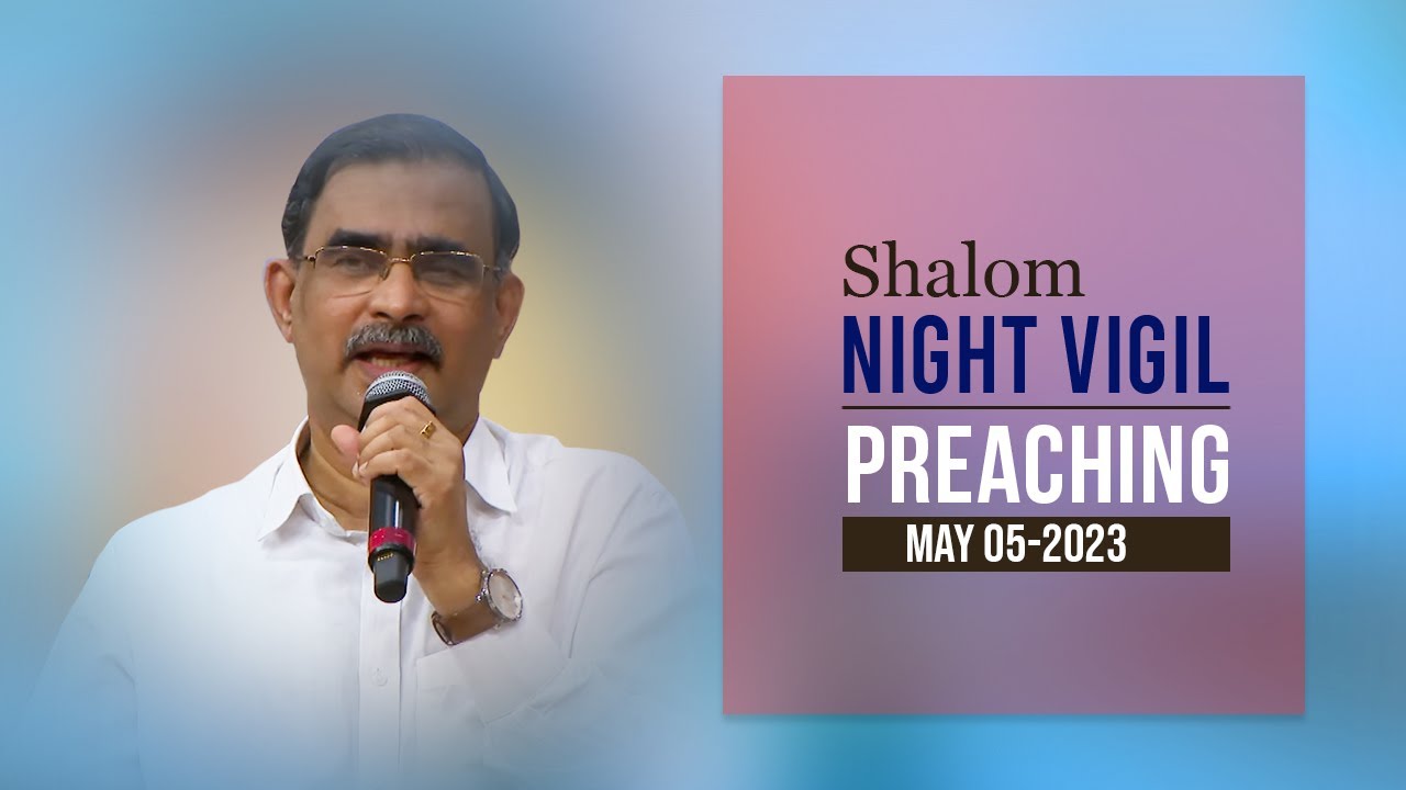 Preaching | Night Vigil | Part-04 | Chev. Benny Punnathara | May -05-2023 | ShalomTV