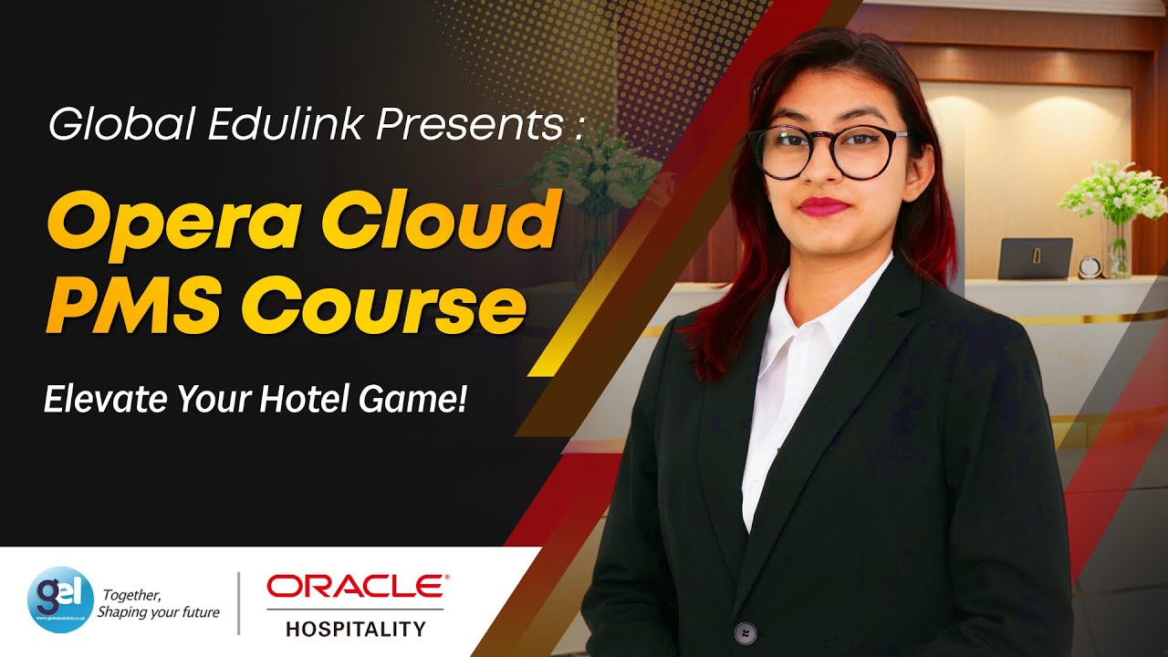 Unveiling the Future of Hospitality: Dive into the Opera Cloud PMS with Global Edulink's