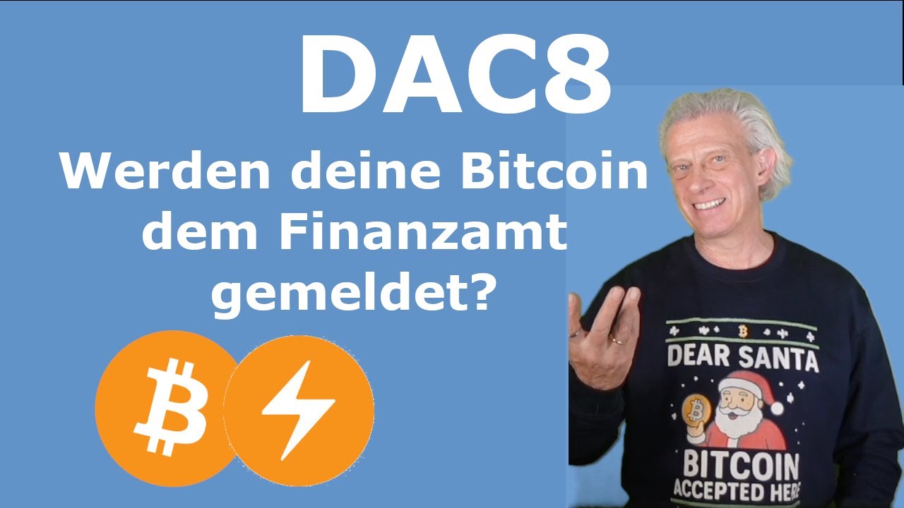DAC8 Gesetz - Werden deine Bitcoin jetzt an das Finanzamt gemeldet?