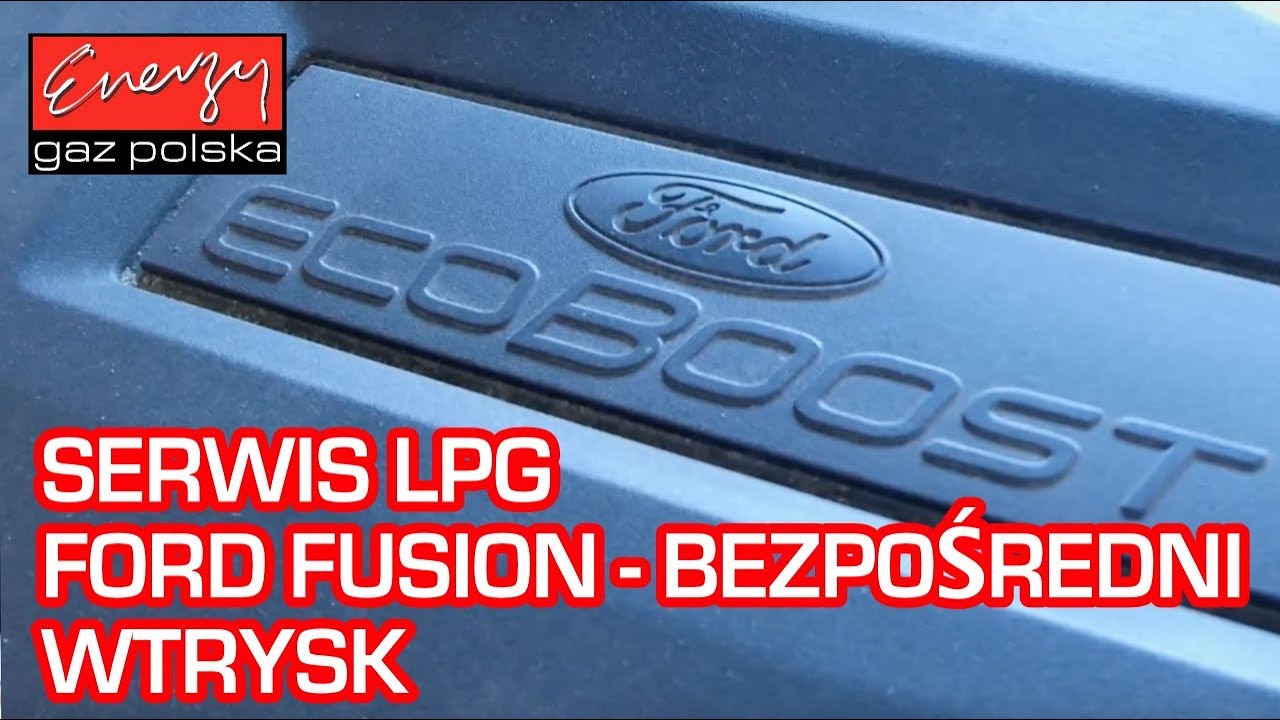 Serwis LPG KME NEVO SKY DIRECT Ford Fusion EcoBoost bezpośredni wtrysk w Energy Gaz Polska