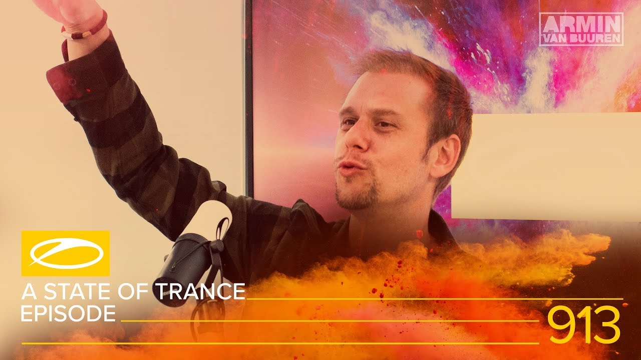 A State of Trance Episode 913 [#ASOT913] &ndash; Armin van Buuren