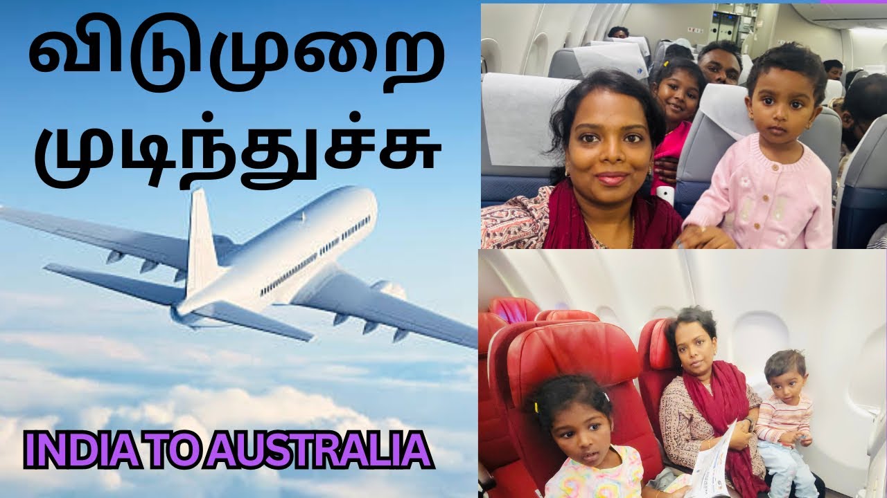 Vlog#02| ✈️India to Australia Travel Vlog | நினைவுகளுடன் திரும்பும் பயணம்
