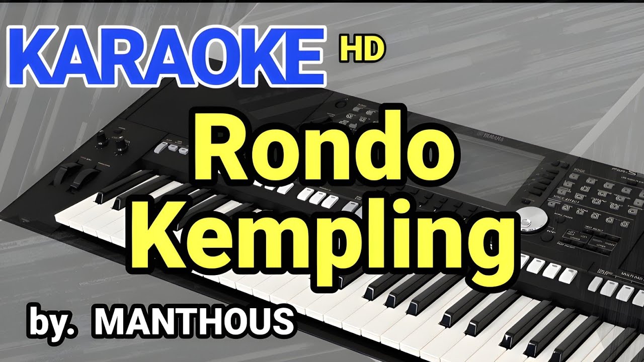 RONDO KEMPLING - MANTHOUS [ KARAOKE KOPLO ]