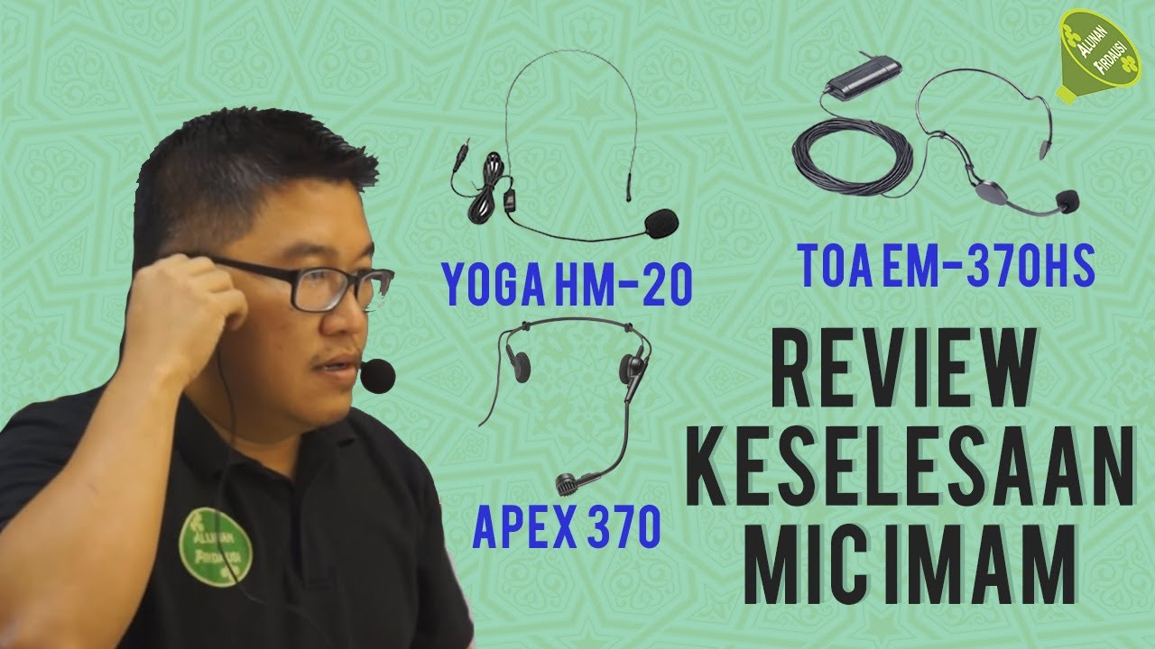 Review Keselesaan Mic Imam (Headset) TOA, APEX dan Yoga