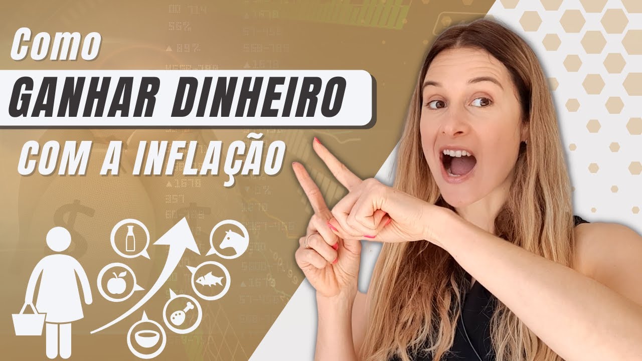 Como ganhar dinheiro com a inflação