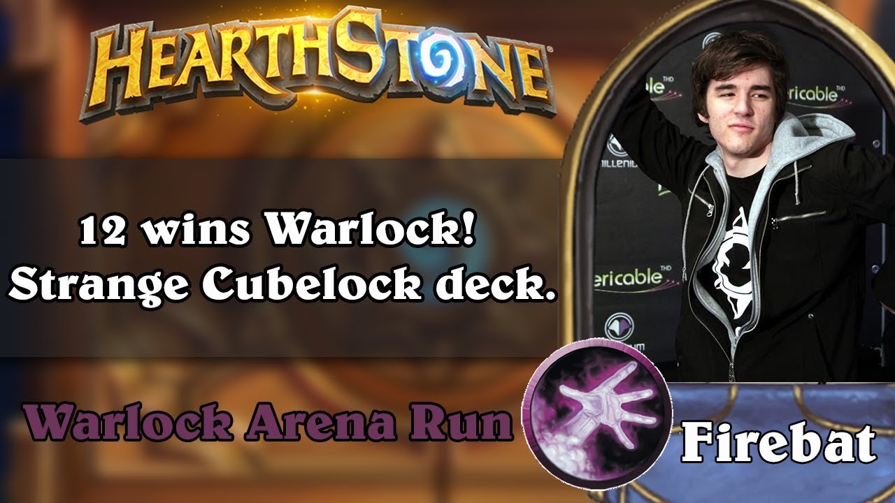 Hearthstone Arena - [Firebat] 12 wins Warlock! Strange Cubelock deck.
