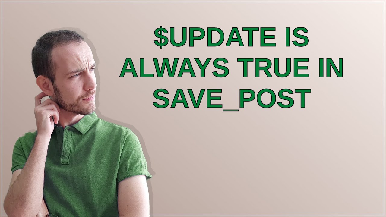 Wordpress: $update is always true in save_post