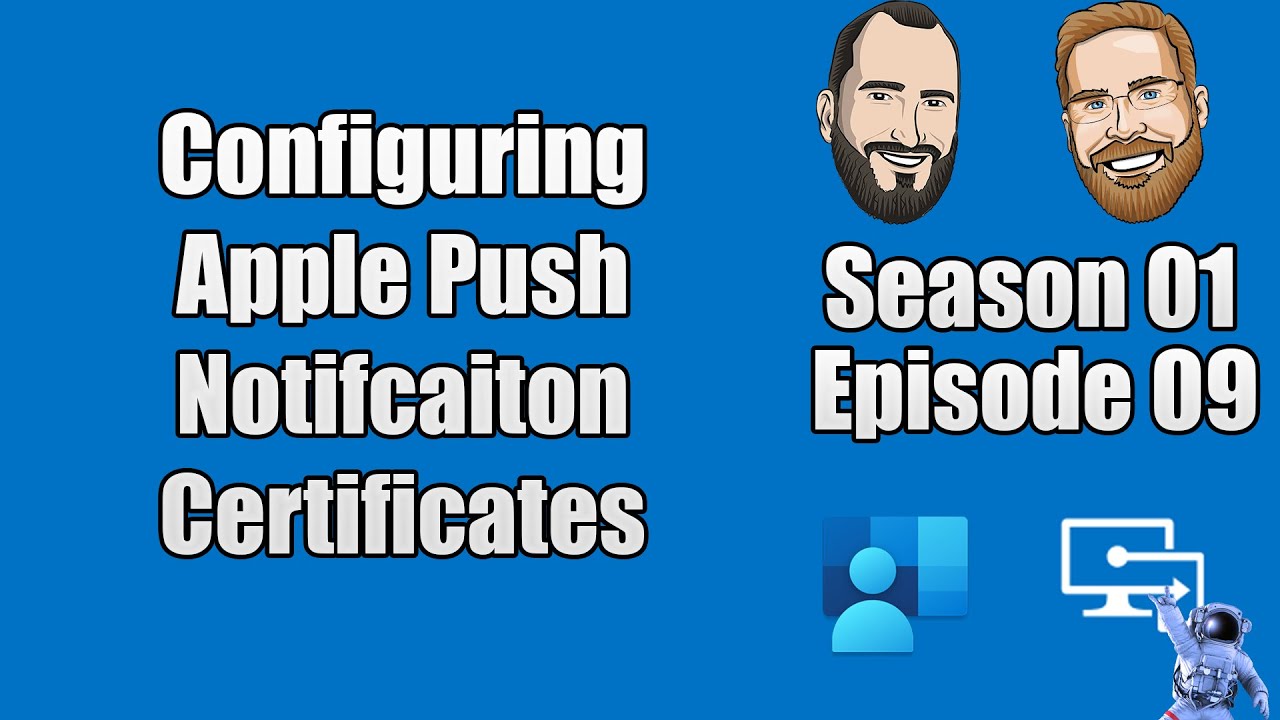 S01E09 - Настройка сертификатов push-уведомлений Apple в Microsoft Intune - (ИТ)