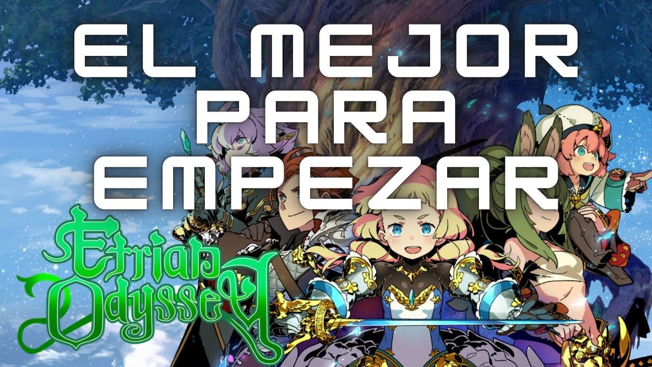 ETRIAN ODYSSEY ¡EL MEJOR PARA EMPEZAR EN LA SAGA! / Recomendaciones / Opinión