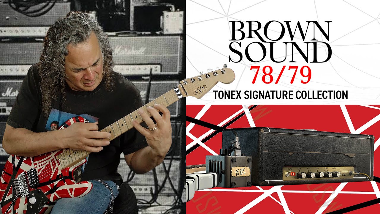 BRAND NEW EVH TONEX COLLECTION! The Brown Sound 78/79 TONEX Signature Collection from IK Multimedia!