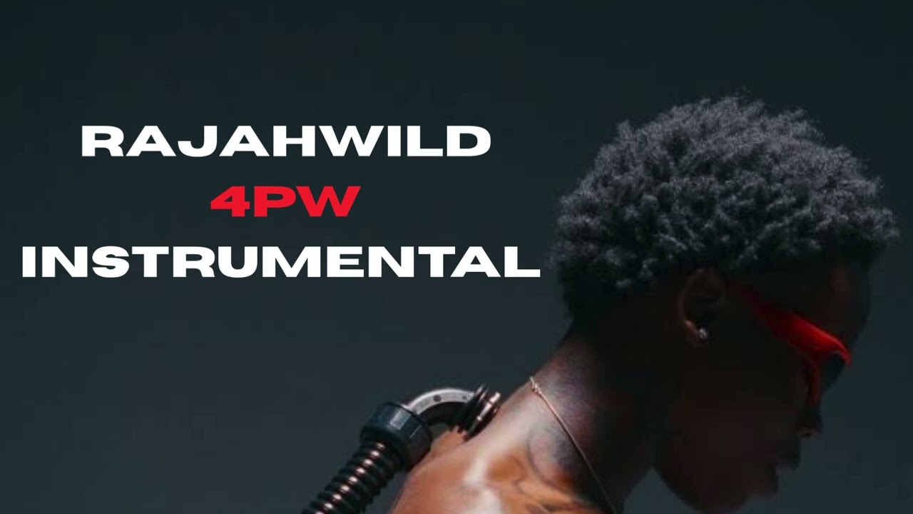 4PW - Rajahwild (INSTRUMENTAL) - boyden666