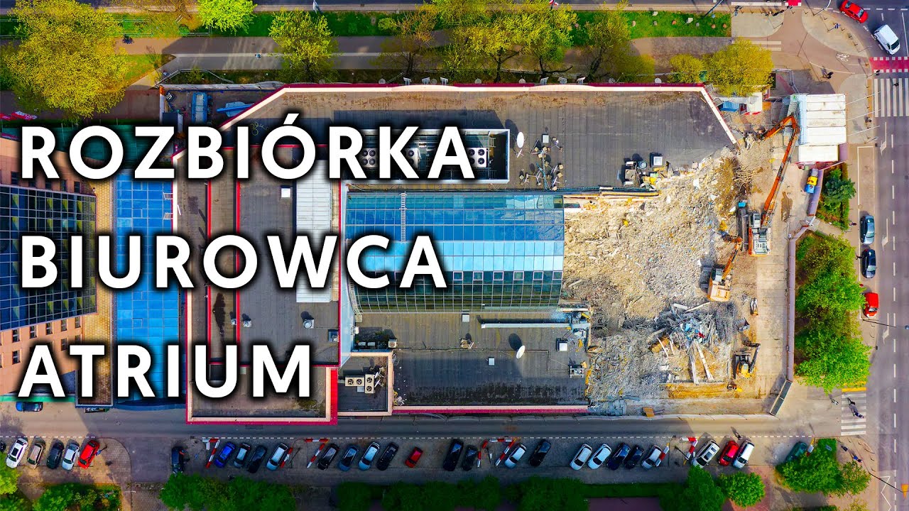 Rozbi&oacute;rka biurowca Atrium w centrum Warszawy | POLAND ON AIR by Maciej Margas & Aleksandra Łogusz