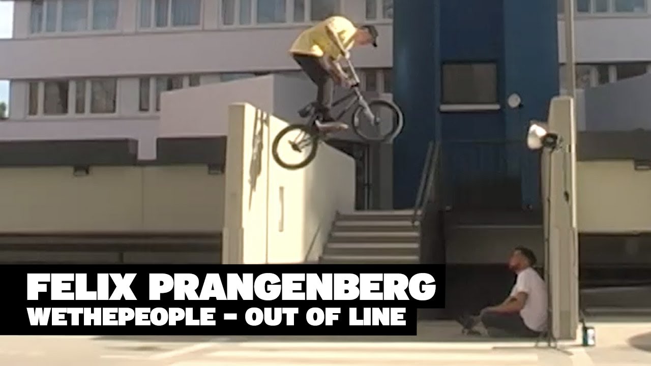 Wethepeople BMX: Felix Prangenberg's Epic 