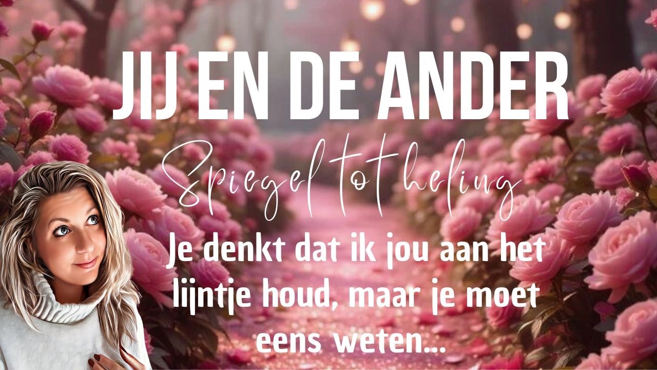 💖Jij en de ander, je denkt dat ik jou aan het lijntje houd, maar je moet eens weten😢