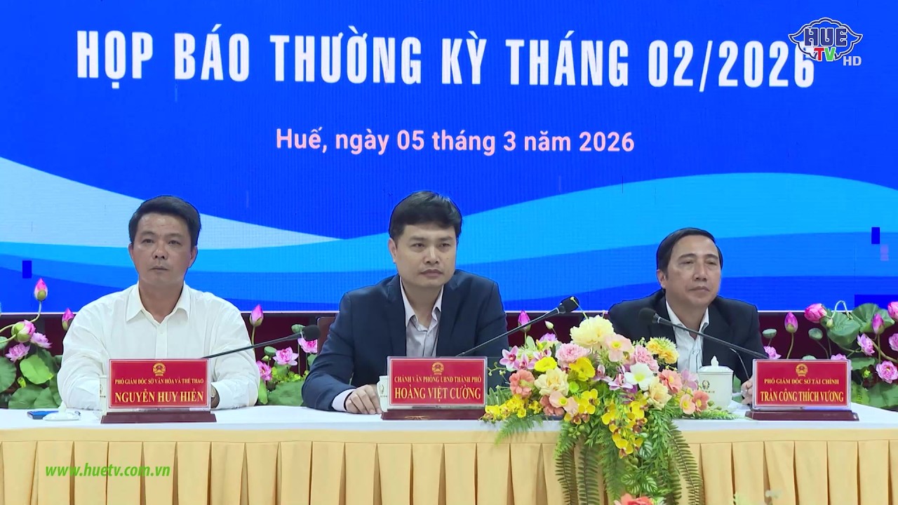 UBND thành phố Huế họp báo thường kỳ tháng 2/2026
