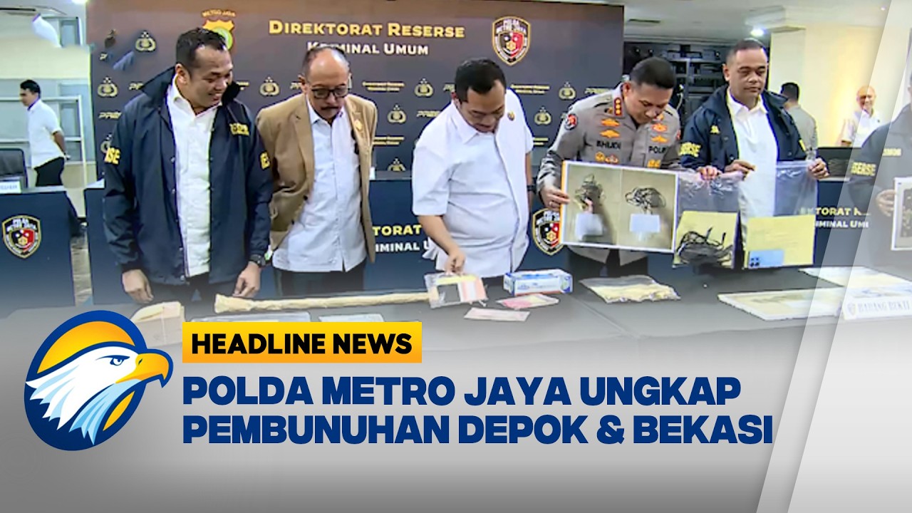 [HEADLINE NEWS 12/03] Polda Metro Jaya Ungkap Kasus Pembunuhan di Depok dan Bekasi
