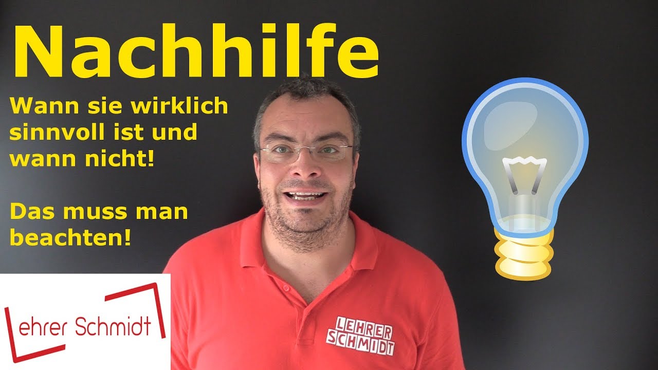 Nachhilfe - Wann sie wirklich sinnvoll ist und wann nicht! | Lehrerschmidt