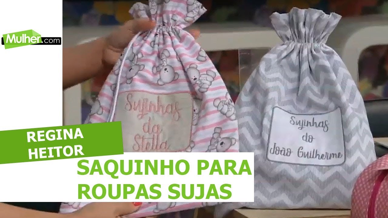 Saquinho para roupas sujas - Regina Heitor - 24/01/2019 - #mulherpontocom