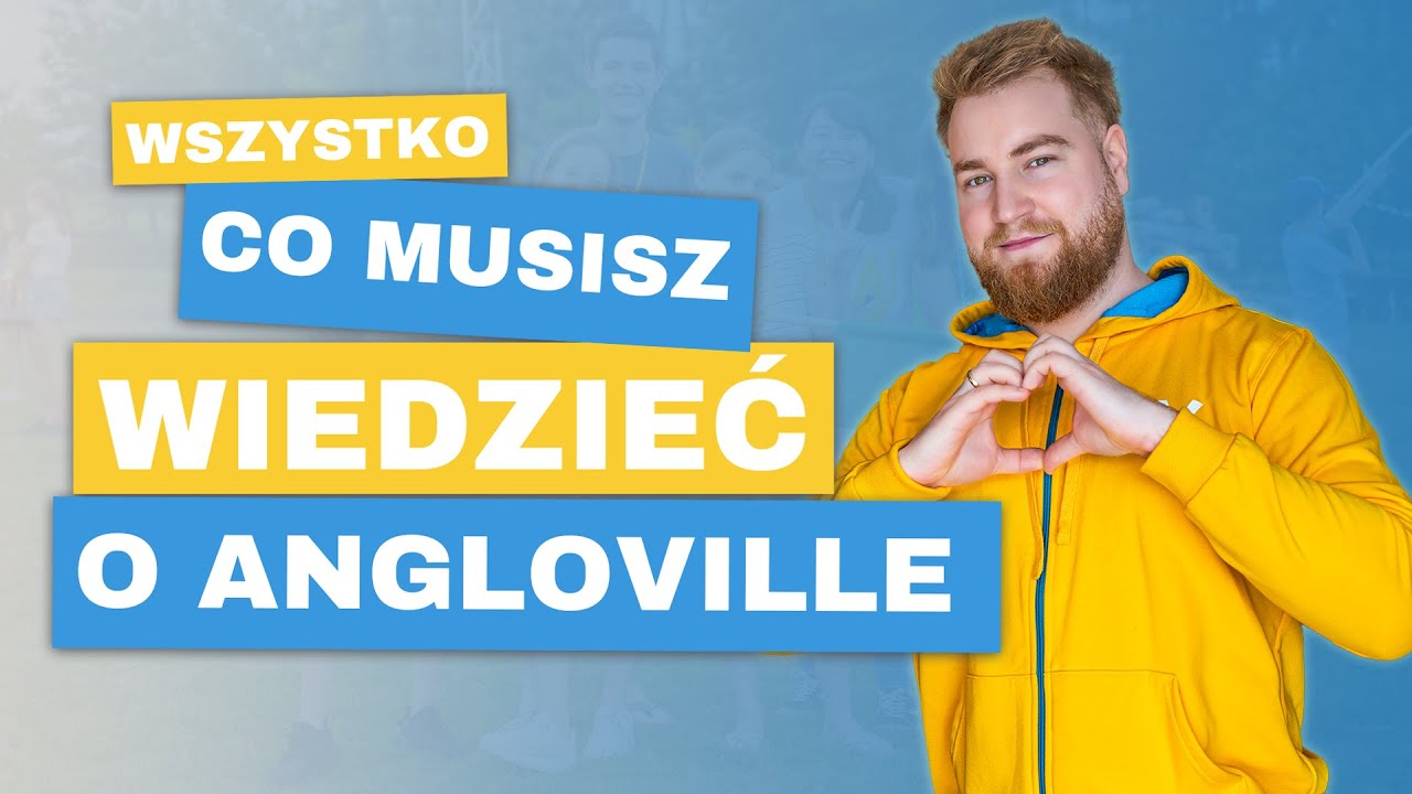 Pigułka wiedzy o Angloville w 15 minut