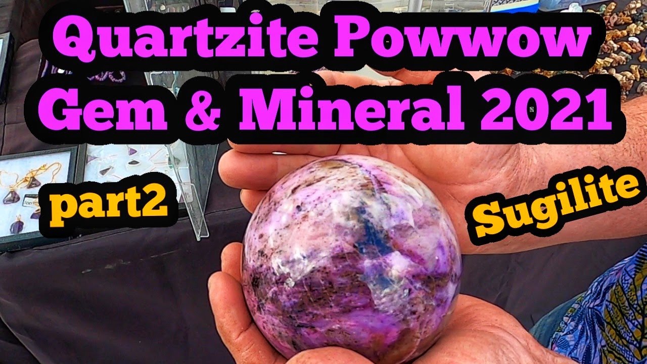 Quartzite Powwow Gem And Mineral Show part2 Sugilite