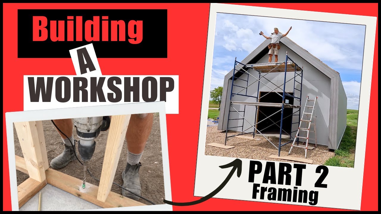 Building a Workshop Part 2 Framing