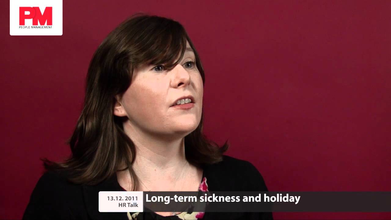 HR Talk: Long-term sickness and holiday