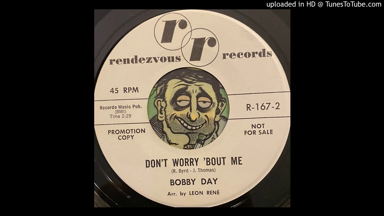 Bobby Day - Don't Worry 'Bout Me (Rendezvous) 1962