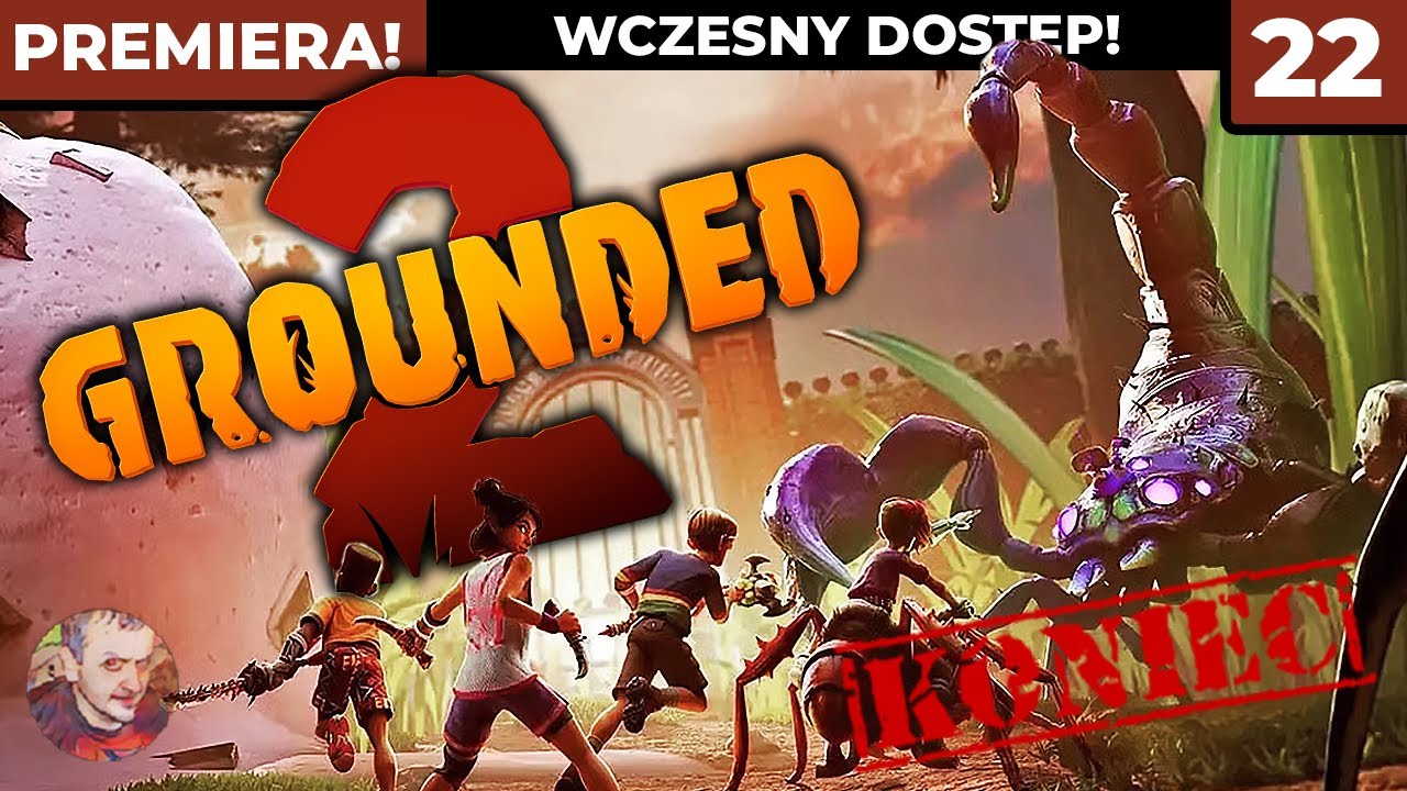 Grounded 2 PL #22 - Finałowy Boss Parku! Ale to było dobre! - Gameplay PL