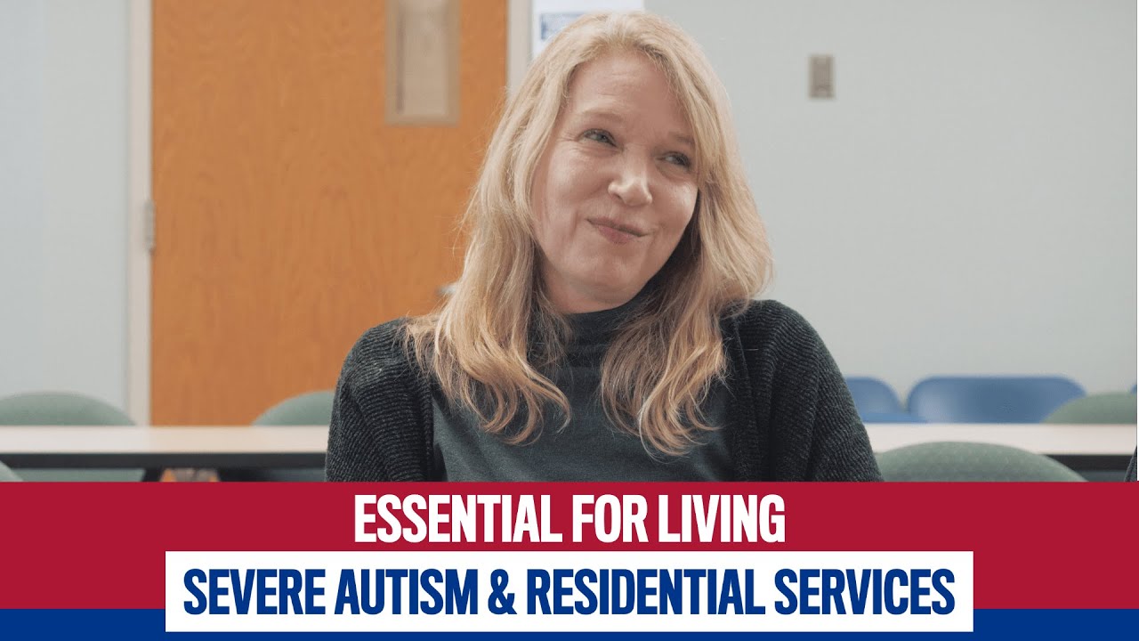 Severe Autism and Residential Services
