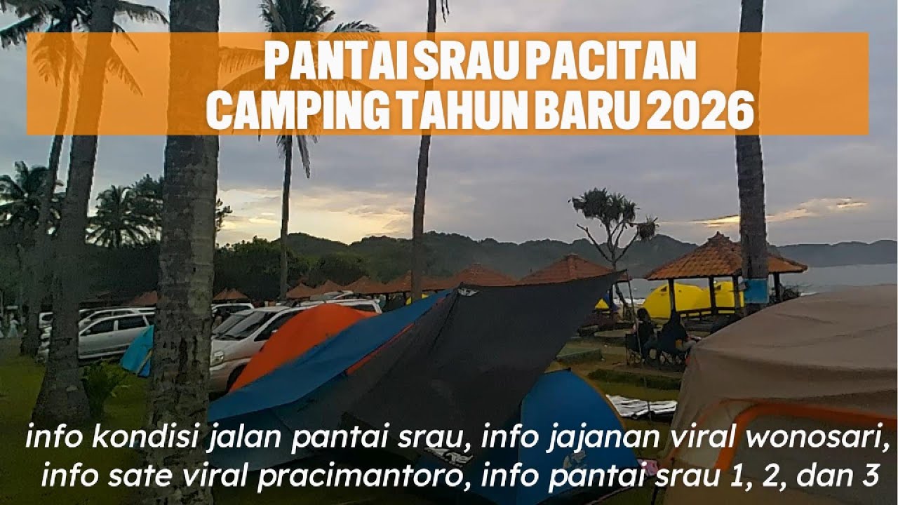 Pantai Srau Pacitan Camping Tahun Baru 2026