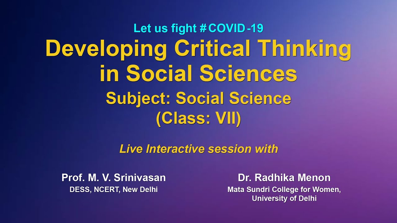 Live Interaction on PMeVIDYA :   Developing Critical Thinking in Social Sciences