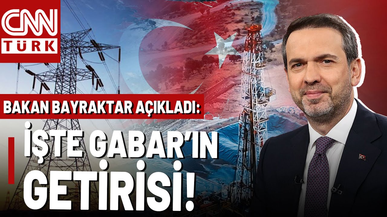 Enerji Bakanı Gabar'ın Yıllık Getirisini Açıkladı! Türkiye'nin Petrol ve Doğalgaz Adımları...
