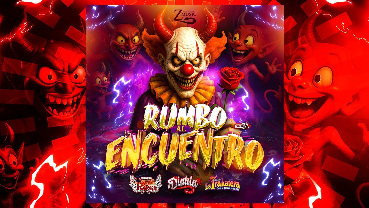Rumbo al encuentro - Banda la diabla ft trakatera ft puro santa rosa