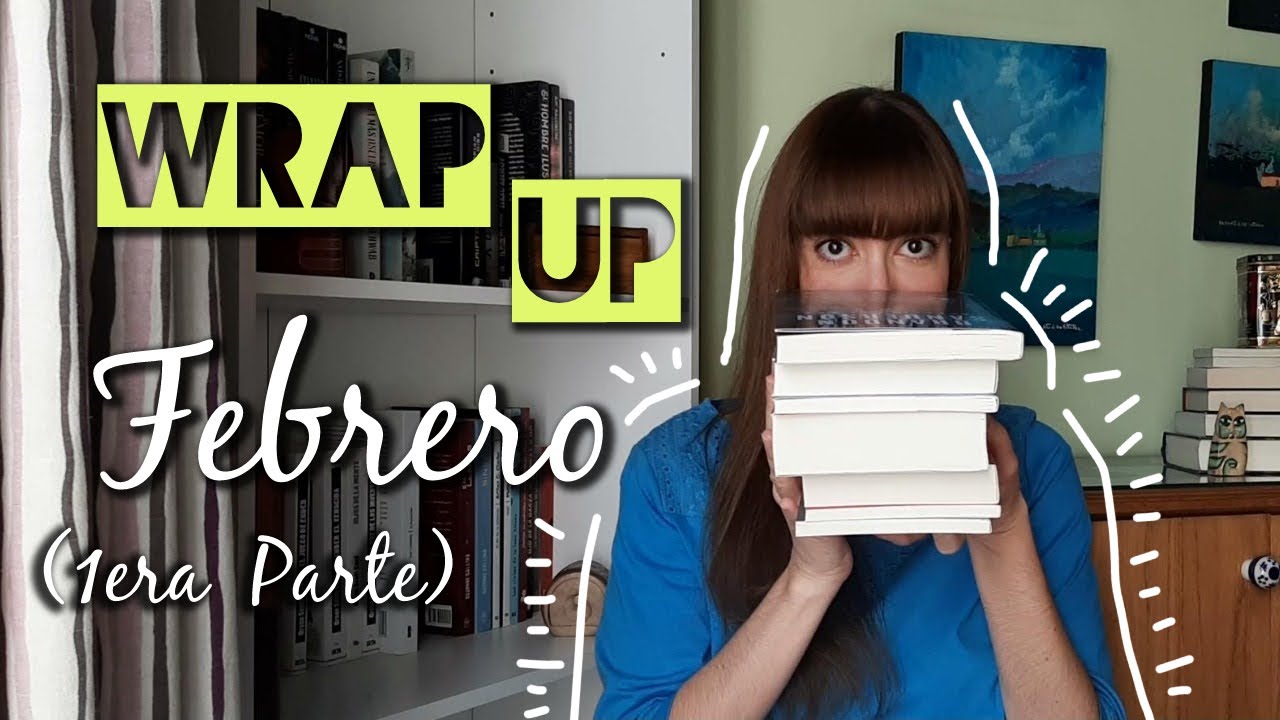 WRAP UP Febrero 2022 - 1era Parte // #RetoEdwardianSpirit