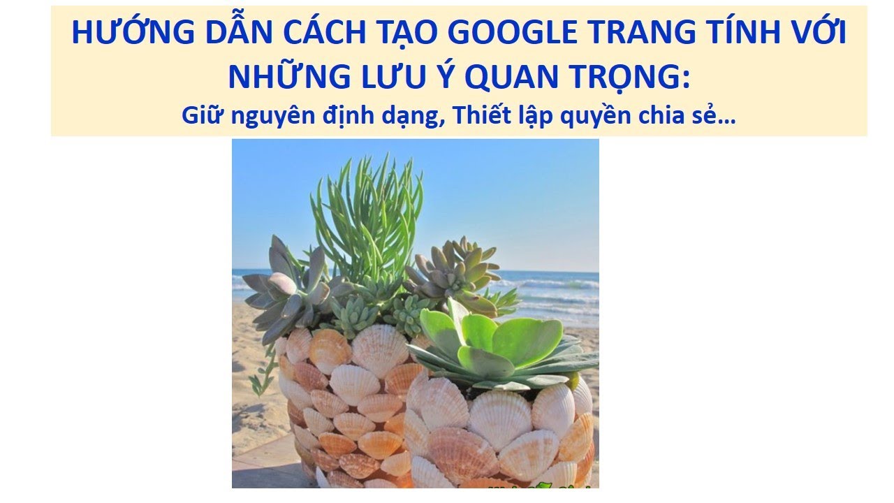 Video 123_HƯỚNG DẪN CÁCH TẠO GOOGLE TRANG TÍNH THÔNG MINH HỮU ÍCH