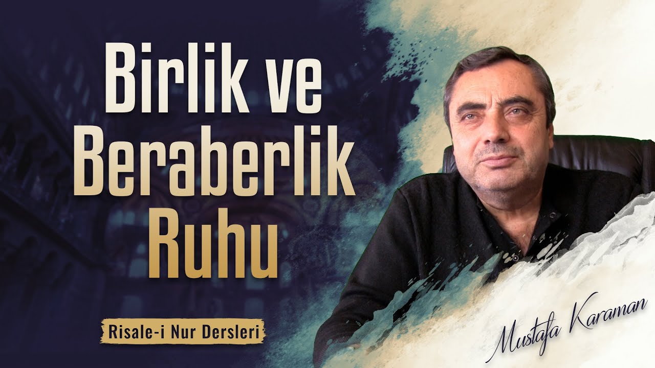 Birlik ve Beraberlik Ruhu | @MustafaKaraman