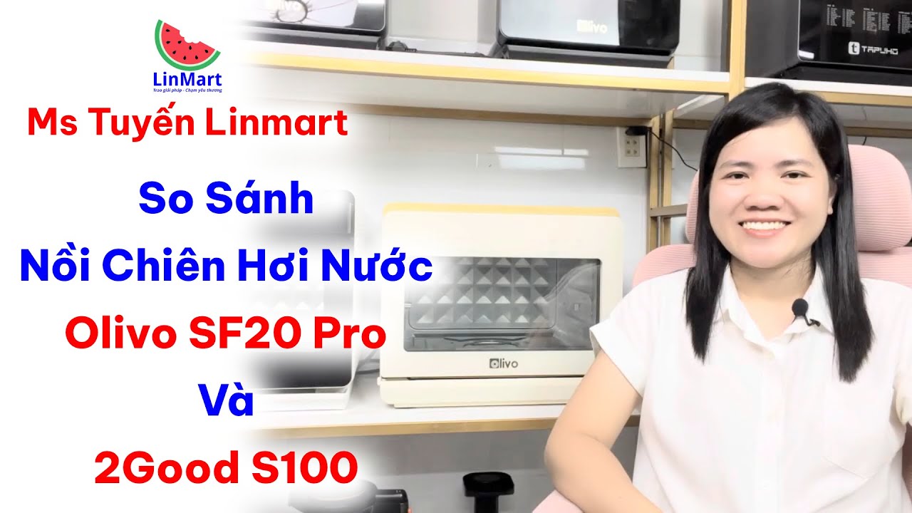 So Sánh Nồi Chiên Hơi Nước Olivo SF20 Pro Và 2good S100 – Nồi Chiên Hơi Nước Nào Đáng Mua Hơn?